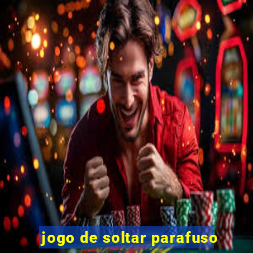 jogo de soltar parafuso